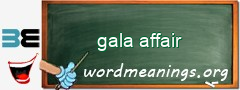 WordMeaning blackboard for gala affair